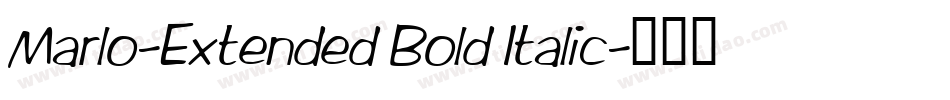 Marlo-Extended Bold Italic字体转换